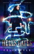 Hell's Gates (Caith Morningstar #2) by Lauren Creed
