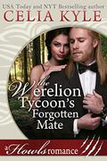 The Werelion Tycoon's Forgotten Mate by Celia Kyle