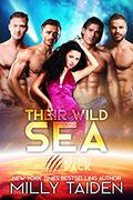 Their Wild Sea by Milly Taiden