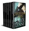 Good-Time Boys: A Box Set by Carol Lynne