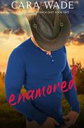 Enamored (Black Stallion Ranch #2) by Cara Wade