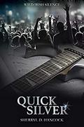 Quick Silver (Wild Irish Silence #6) by Sherryl D. Hancock
