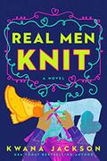 Real Men Knit (Real Men Knit #1) by Kwana Jackson