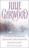 Gentle Warrior / Honor's Splendour / Lion's Lady / New Excerpt! by Julie Garwood