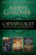 Captain Lacey Regency Mysteries Volume Four by Ashley Gardner