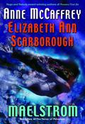 Maelstrom by Anne McCaffrey, Elizabeth Ann Scarborough