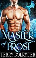 Master of Frost by Terry Bolryder