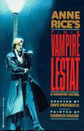 Anne Rice's The Vampire Lestat by Faye Perozich, Anne Rice