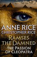 The Passion of Cleopatra (Ramses the Damned #2) by Anne Rice