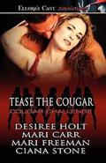 Tease the Cougar by Mari Freeman