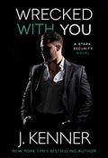 Wrecked With You by J. Kenner