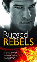 Rugged Rebels by Jeanie London