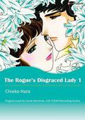 The Rogue's Disgraced Lady 1 by Chieko Hara