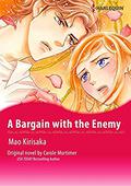 A BARGAIN WITH THE ENEMY: Harlequin comics Vol.2 by Mao Kirisaka