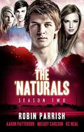 The 'Naturals: Evolution  (Episodes 1-4 -- Season 2)  (The 'Naturals  (Young Adult Serial) Book 6) by K.C. Neal