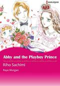 Abby and the Playboy Prince (The Royals of Montenevada [manga] #2) by Riho Sachimi