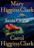 Santa Cruise: A Holiday Mystery at Sea (Regan Reilly Mysteries # 9.5) by Carol Higgins Clark