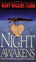 The Night Awakens: A Mystery Writers of America Anthology by Nancy Pickard