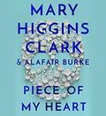 Piece of My Heart by Mary Higgins Clark