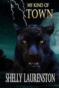 My Kind of Town (The Long Island Coven #1) by Shelly Laurenston