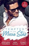 Tempted By The Movie Star: In the Cowboy's Arms  (Thunder Mountain Brotherhood) / Hollywood Baby Affair  (The Serenghetti Brothers) / The Mysterious Italian ...  (Summer at Villa Rosa)  (Mills & Boon M&B) by Anna DePalo