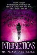 Intersections: Six Tales of Ouija Horror by Brad C. Hodson