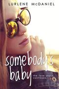 Somebody's Baby by Lurlene McDaniel