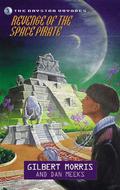 Revenge of the Space Pirate (Daystar Voyages #5) by Dan Meeks