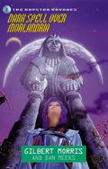 Dark Spell Over Morlandria (Daystar Voyages #4) by Dan Meeks