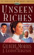 Unseen Riches (Chronicles of the Golden Frontier #2) by J. Landon Ferguson