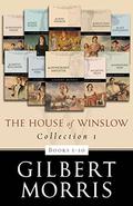 The House of Winslow Collection 1: Books 1-10 by Gilbert Morris