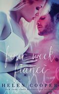 Four Week Fiance (Four Week Fiancé #1) by Helen Cooper
