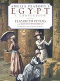 Amelia Peabody's Egypt by Elizabeth Peters, Dennis Forbes