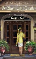 A Blush With Death (A Bath and Body Mystery #2) by India Ink