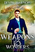 Weapons & Wonders (Jak & Leander #2) by Devin Harnois