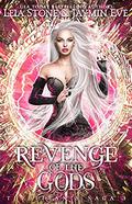 Revenge of The Gods by Leia Stone, Jaymin Eve