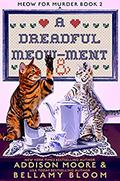 A Dreadful Meow-ment (MEOW FOR MURDER #2) by Bellamy Bloom