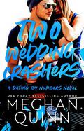 Two Wedding Crashers by Meghan Quinn