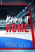 Bring It Home by Toni Aleo