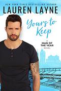 Yours to Keep (Man of the Year #2) by Lauren Layne