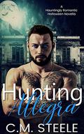 Hunting Allegra by C.M. Steele