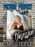 Picture Perfect Obsession by C.M. Steele