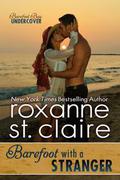 Barefoot with a Stranger by Roxanne St. Claire