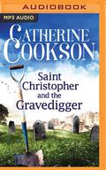Saint Christopher and the Gravedigger by Catherine Cookson