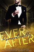 Romantically Ever After: A Limited Edition Collection of Contemporary Romance Novels by Emelia Blair
