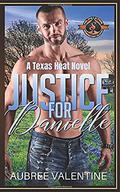 Justice for Danielle:  (Police and Fire: Operation Alpha)  (Texas Heat) by Operation Alpha