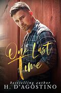 One Last Time by Heather D'Agostino