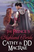 The Prince's Highland Bride (Hardy Heroines #5) by Cathy MacRae