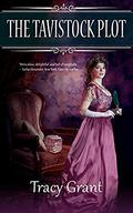 The Tavistock Plot (Rannoch Fraser Mysteries #13) by Tracy Grant