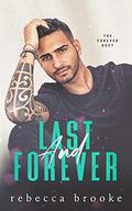 Last and Forever (The Forever Duet #2) by Rebecca Brooke